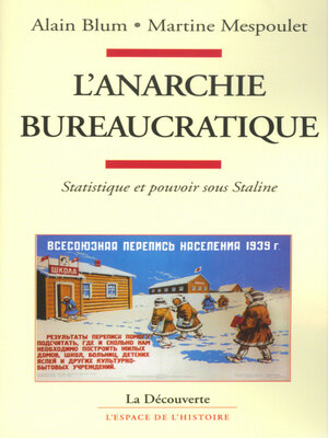 cover image of L'anarchie bureaucratique--Statistique et pouvoir sous Staline